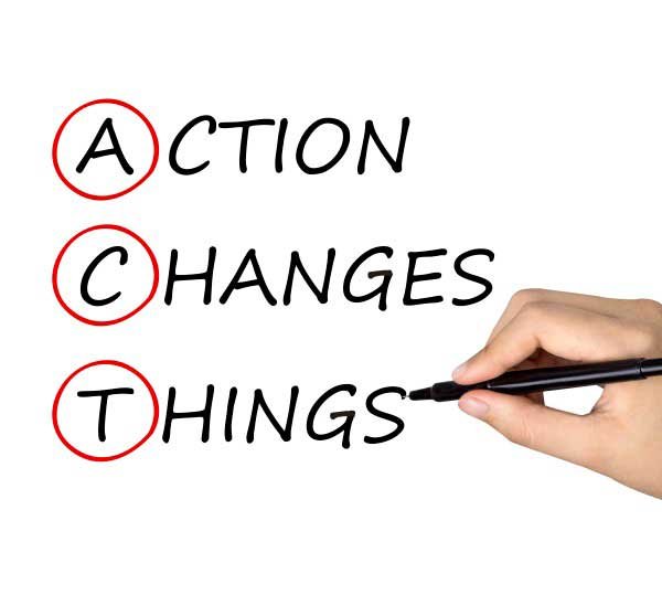 action changes things