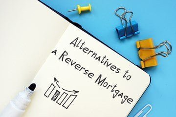 Alternative to a Reverse Mortgage 