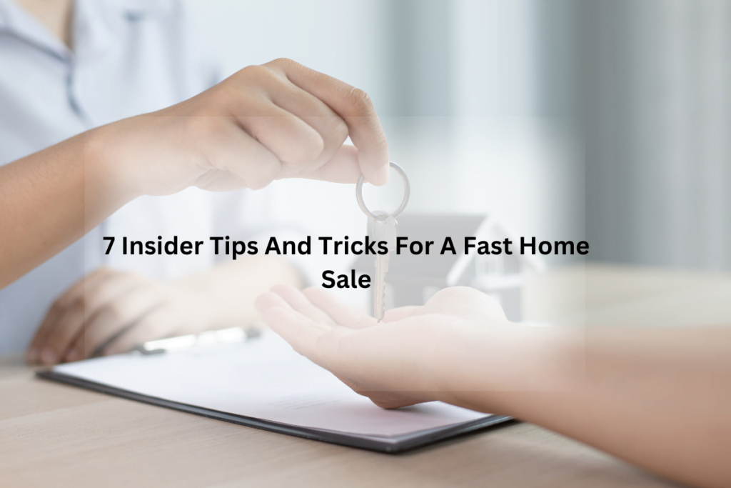 Fast Home Sale | 7 Tips Sell Home Quickly | OutFactors